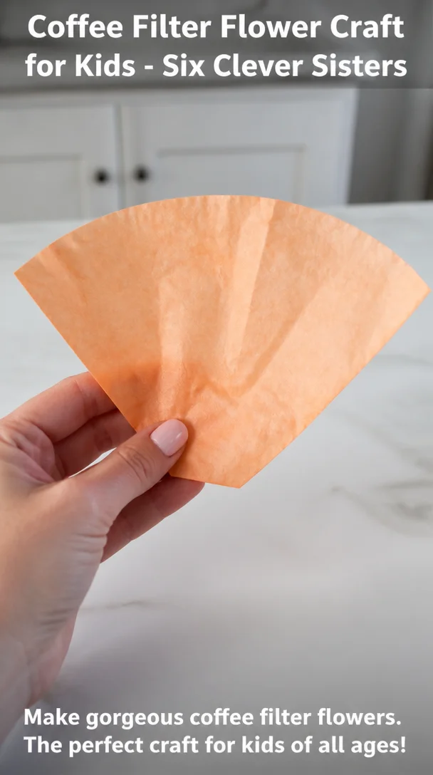 Coffee Filter Flower Craft for Kids - Six Clever Sisters