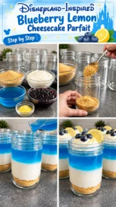 Disneyland-Inspired Blueberry Lemon Cheesecake Parfait